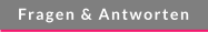 Fragen & Antworten